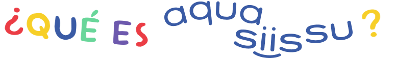 ¿Qué es AquaSiissu?